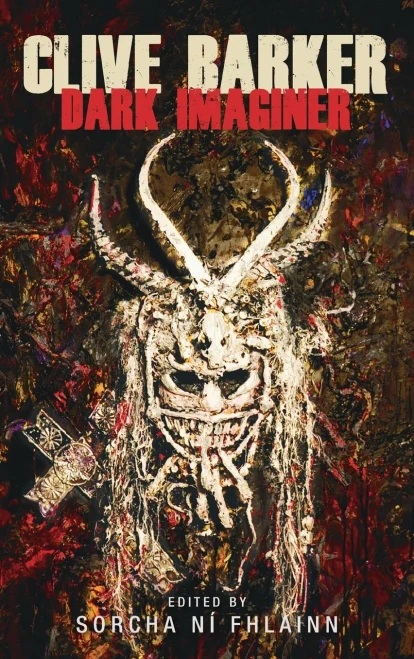 Clive Barker: Dark Imaginer