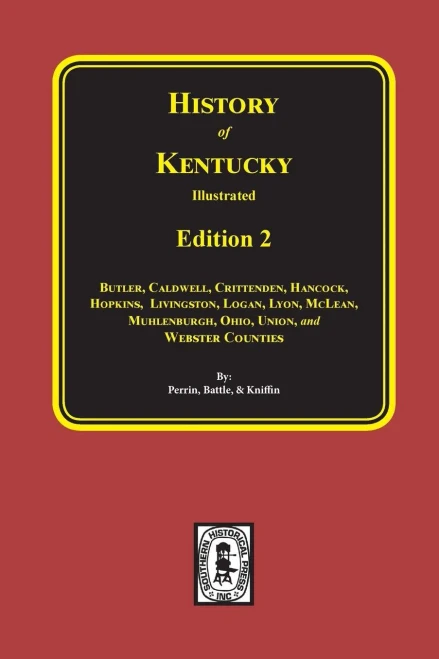 History Of Kentucky: The 2Nd Edition (History Of Kentucky Illustrated)