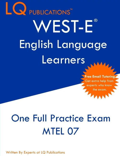 WEST-E English Language Learners: One Full Practice Exam - Free Online Tutoring - Updated Exam Questions