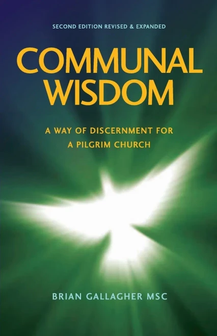 Communal Wisdom: A Way Of Discernment For A Pilgrim Church