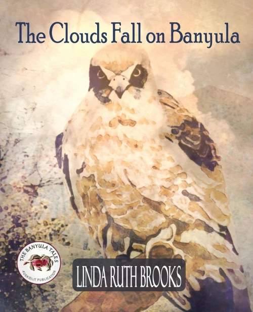 The Clouds Fall On Banyula: The Banyula Tales: On Keeping Safe