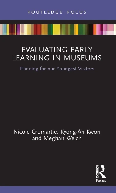 Evaluating Early Learning in Museums: Planning for our Youngest Visitors