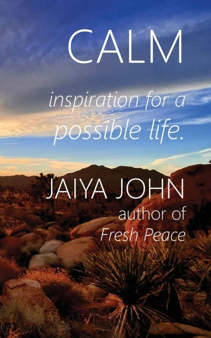 Calm: Inspiration For A Possible Life