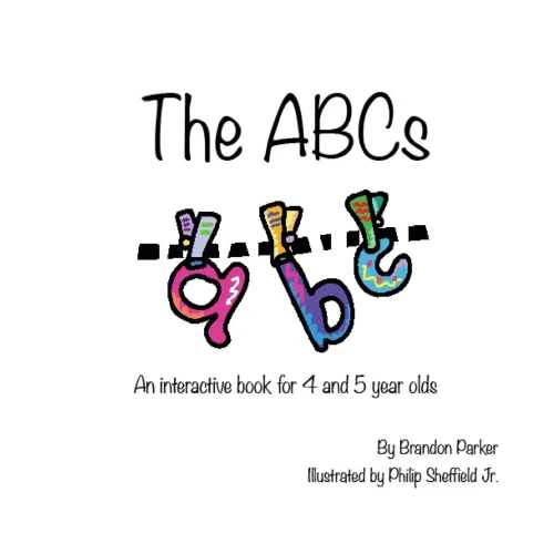 The Abc'S: An Interactive Children'S Book
