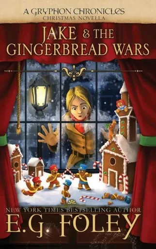 Jake & The Gingerbread Wars (A Gryphon Chronicles Christmas Novella)