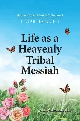 Life As A Heavenly Tribal Messiah: Heavenly Tribal Messiah Collection 3