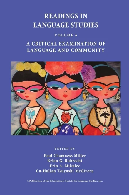 Readings In Language Studies, Volume 6: A Critical Examination Of Language And Community (6)