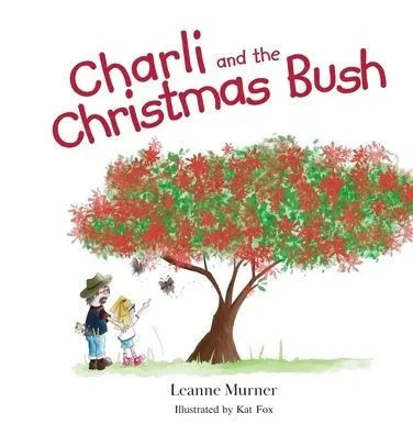 Charli And The Christmas Bush (Australian Bush)