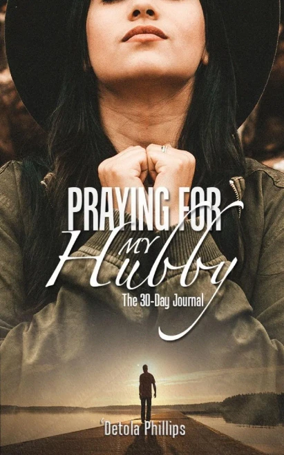Praying For My Hubby: The 30-Day Journal