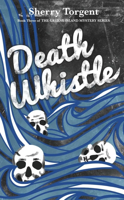 Death Whistle (Greene Island Mystery Series)