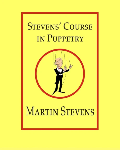 Stevens' Course In Puppetry