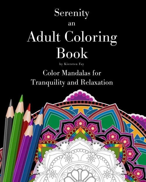 Serenity: An Adult Coloring Book: (Color Mandalas For Tranquility And Relaxation)