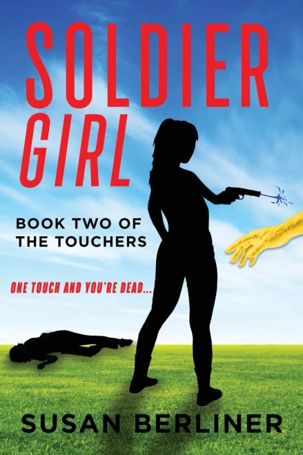 Soldier Girl: Book Two Of The Touchers