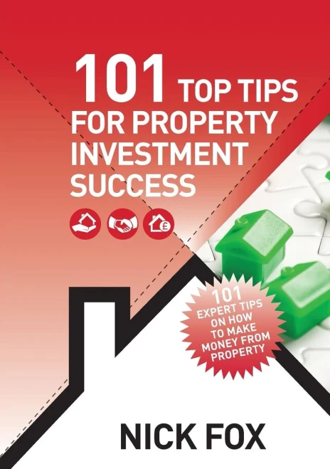 101 Top Tips For Property Investment Success