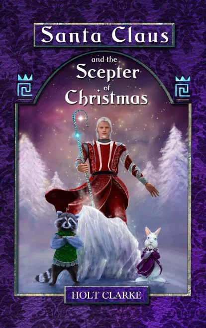 Santa Claus And The Scepter Of Christmas (Young Santa Claus Adventure)