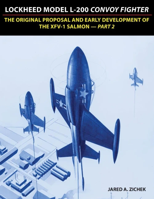 Lockheed Model L-200 Convoy Fighter: The Original Proposal And Early Development Of The Xfv-1 Salmon - Part 2