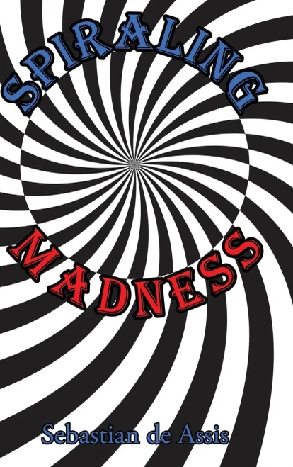 Spiraling Madness