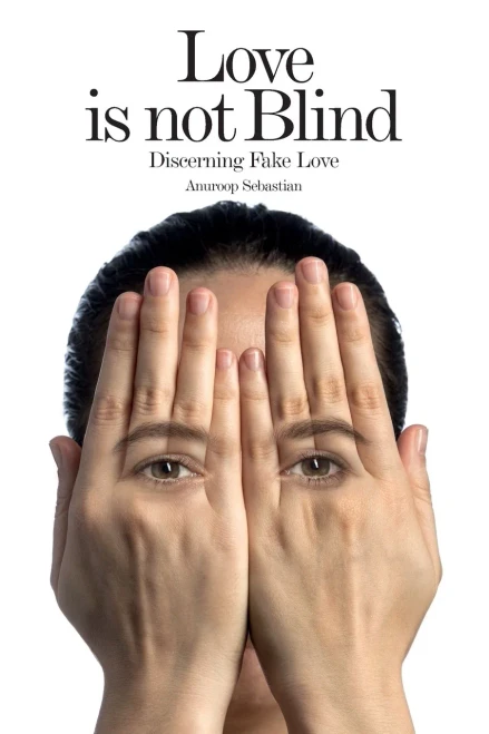 Love Is Not Blind: Discerning Fake Love (1) (The Discerning)