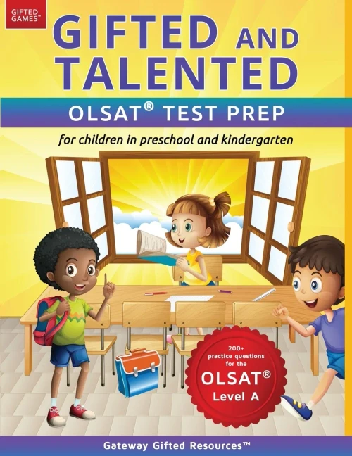Gifted And Talented Olsat Test Prep: Gifted Test Prep Book For The Olsat; Workbook For Children In Preschool And Kindergarten (Gifted Games)