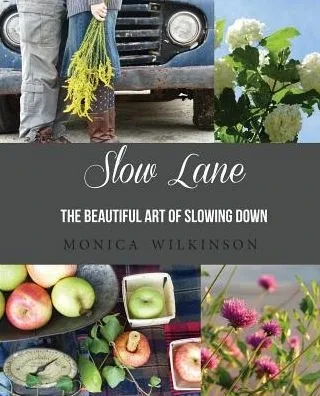 Slow Lane: The Beautiful Art Of Slowing Down