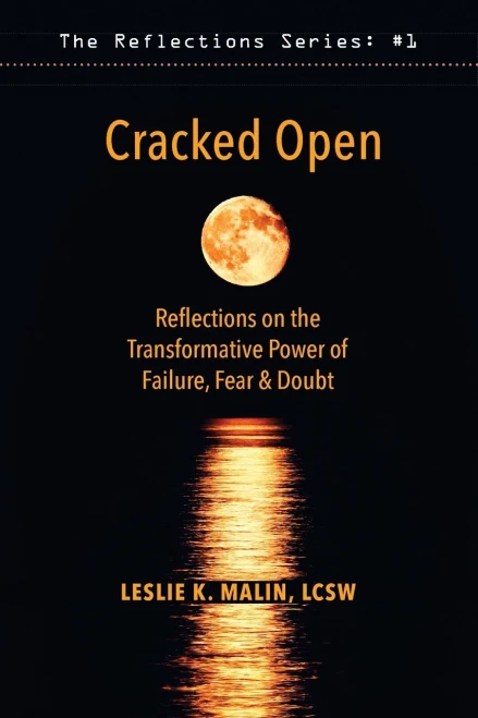Cracked Open: Reflections On The Transformative Power Of Failure, Fear & Doubt (1)