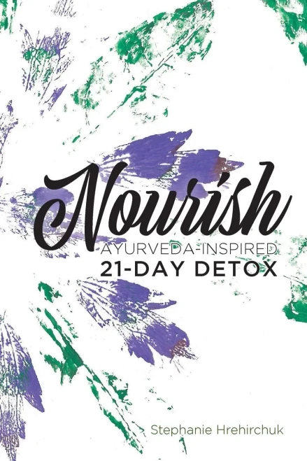 Nourish: Ayurveda-Inspired 21-Day Detox