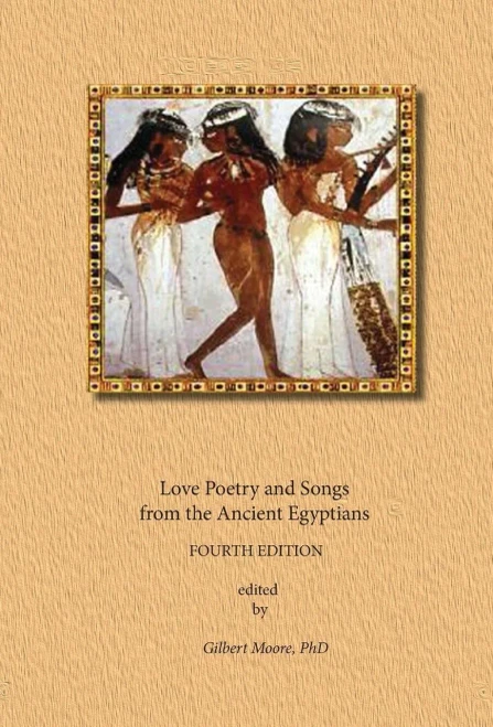 Love Poetry And Songs From The Ancient Egyptians