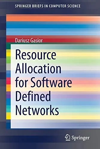 Resource Allocation for Software Defined Networks (SpringerBriefs in Computer Science)
