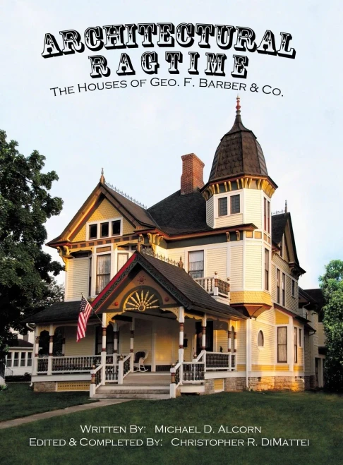 Architectural Ragtime: The Houses Of Geo. F. Barber & Co.