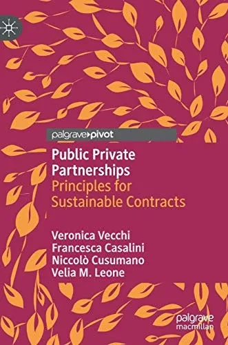 Public Private Partnerships: Principles for Sustainable Contracts