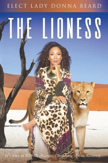 The Lioness: It'S Time To Roar (Rejoice. Overcome. Arise. Recover)
