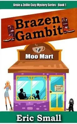 Brazen Gambit (Book1) (Arnie & Zellie Cozy Mystery)