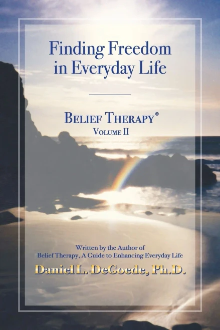 Belief Therapy : A Guide To Enhancing Everyday Life