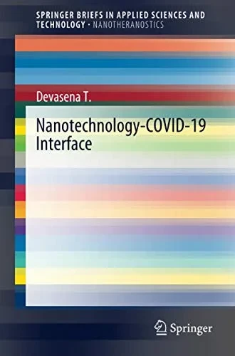 Nanotechnology-COVID-19 Interface (SpringerBriefs in Applied Sciences and Technology)