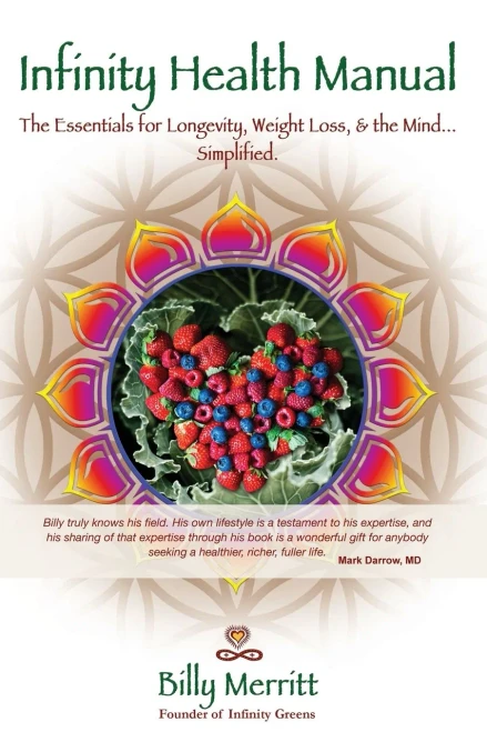 Infinity Health Manual: The Essentials For Longevity, Weight Loss & The Mind...Simplified