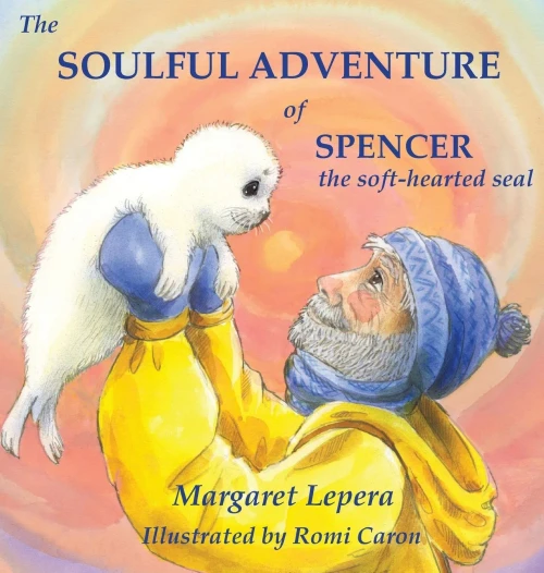 The Soulful Adventure Of Spencer, The Soft-Hearted Seal
