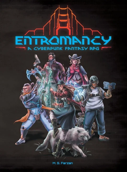 Entromancy: A Cyberpunk Fantasy Rpg