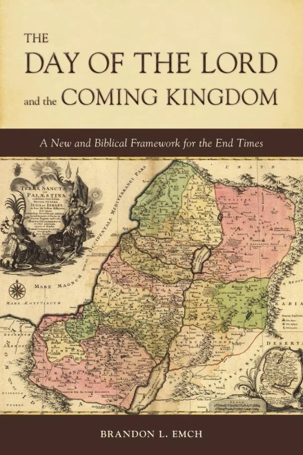 The Day Of The Lord And The Coming Kingdom: A New And Biblical Framework For The End Times