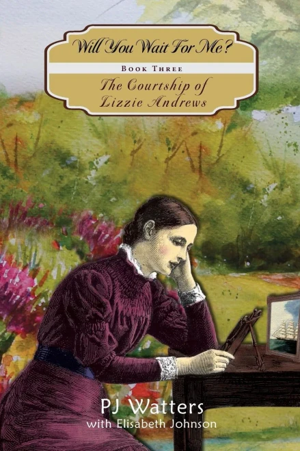 Will You Wait For Me? (3) (Courtship Of Lizzie Andrews)