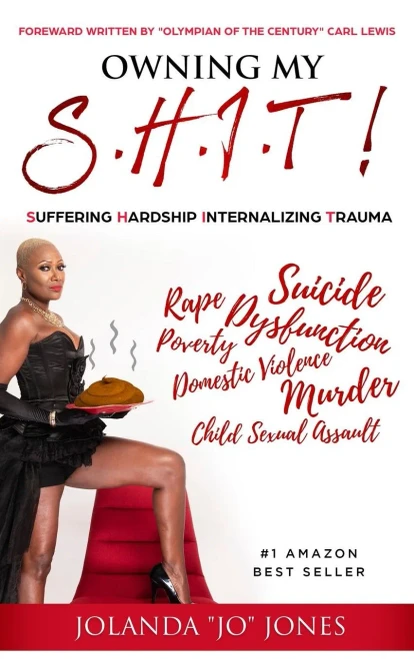 Owning My S.H.I.T.: Suffering Hardship Internalizing Trauma