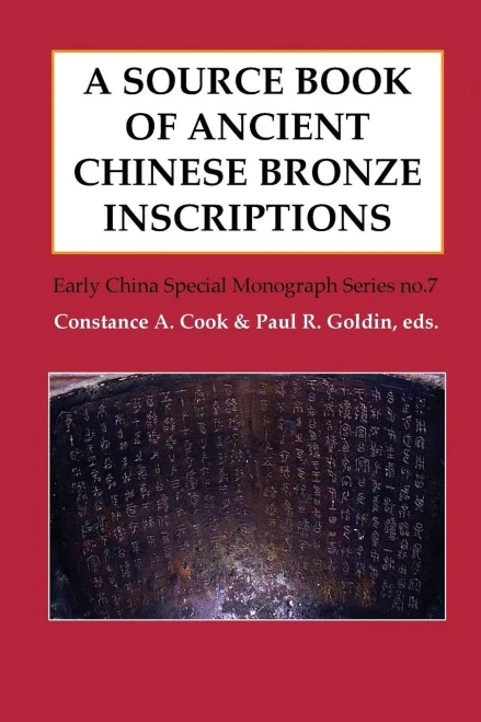 A Source Book Of Ancient Chinese Bronze Inscriptions (7) (Early China Special Monograph)