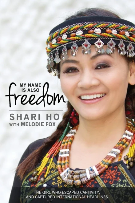 My Name Is Also Freedom: The Shari Ho Story