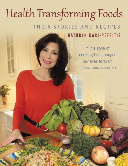 Health Transforming Foods, Their Stories And Recipes