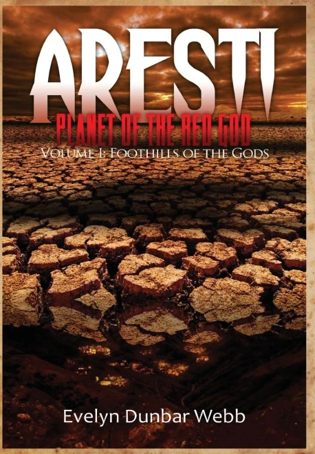 Foothills Of The Gods: Aresti: Planet Of The Red God