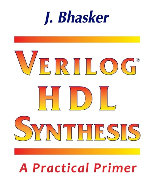 Verilog Hdl Synthesis, A Practical Primer