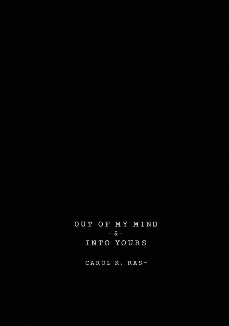 Out Of My Mind & Into Yours: Vignette Of Thoughts