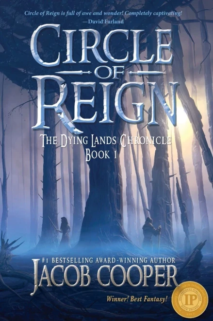 Circle Of Reign (The Dying Lands Chronicle)