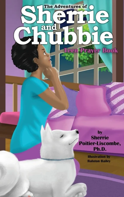 The Adventures Of Sherrie And Chubbie: Teen Prayer Book