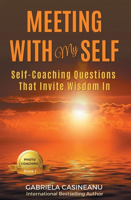 Meeting With My Self: Self-Coaching Questions That Invite Wisdom In