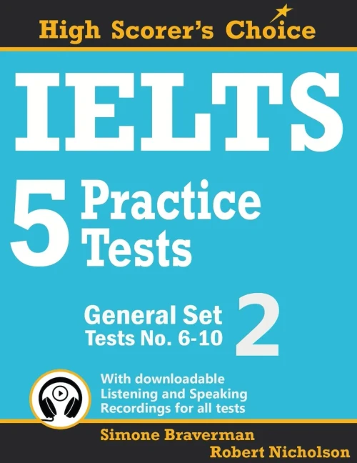 Ielts 5 Practice Tests, General Set 2: Tests No. 6?0 (High Scorer'S Choice)